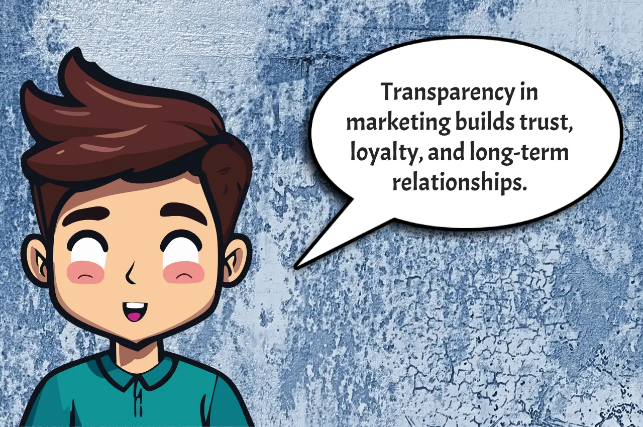 Transparency in Modern Marketing